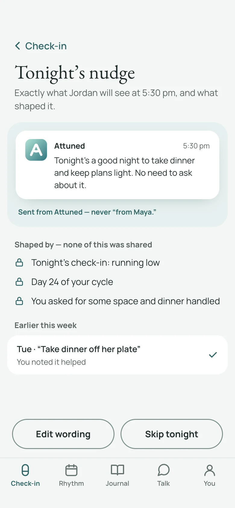 Tonight's nudge: exactly what Jordan will see at 5:30 pm, sent from Attuned, never from Maya, and the private details that shaped it.