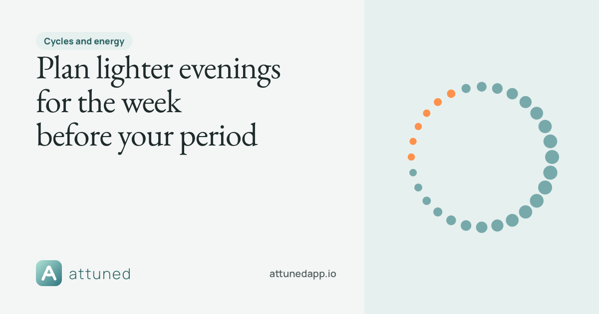 Share card: Plan lighter evenings for the week before your period
